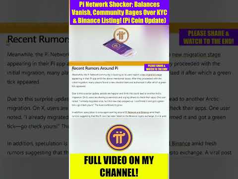 Pi Network Shocker: Pi Balances Update Community Rages Over KYC &amp; Binance Listing! Pi Coin Update